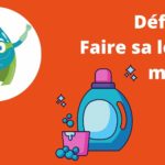 Défi préservation eau potable: lessive maison