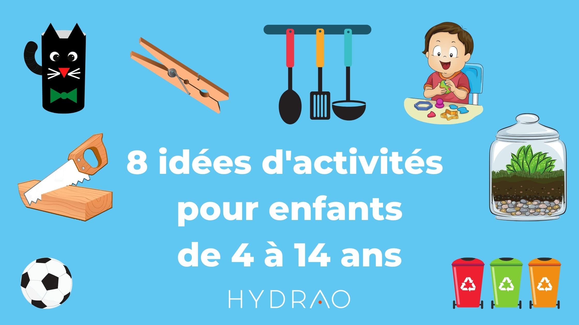 Activités enfants: 8 idées pour les 4-14 ans - Blog Hydrao