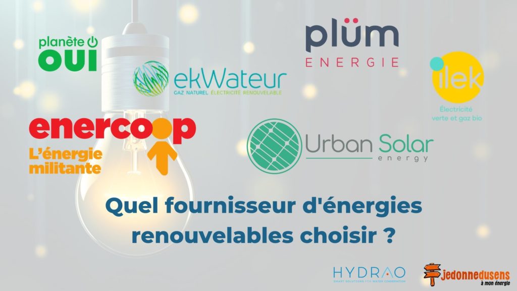 Quel fournisseur d'énergies renouvelables choisir ?